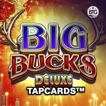 Big Bucks Deluxe Tapcards - ADAGAMING168