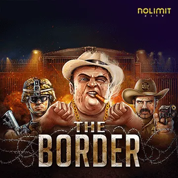 NolimitCity : The Border - ADAGAMING168